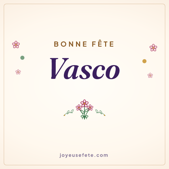 Image carrée « Bonne fête Vasco » pour WhatsApp