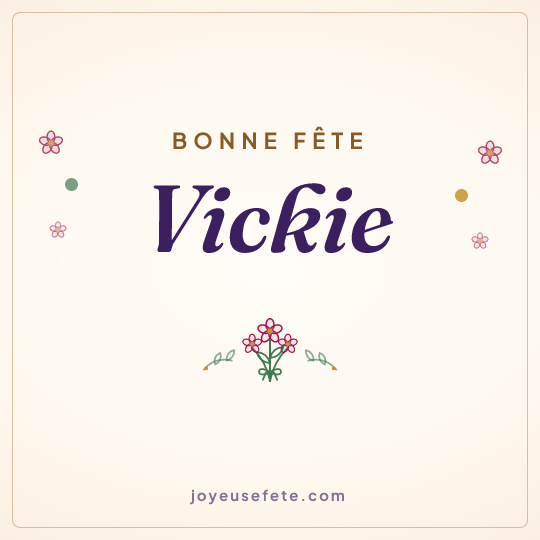 Image carrée « Bonne fête Vickie » pour WhatsApp
