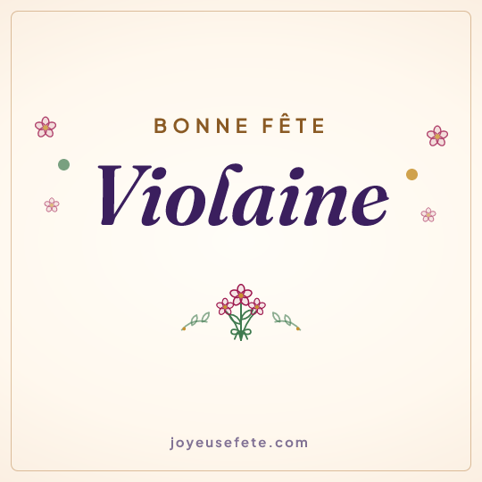Image carrée « Bonne fête Violaine » pour WhatsApp