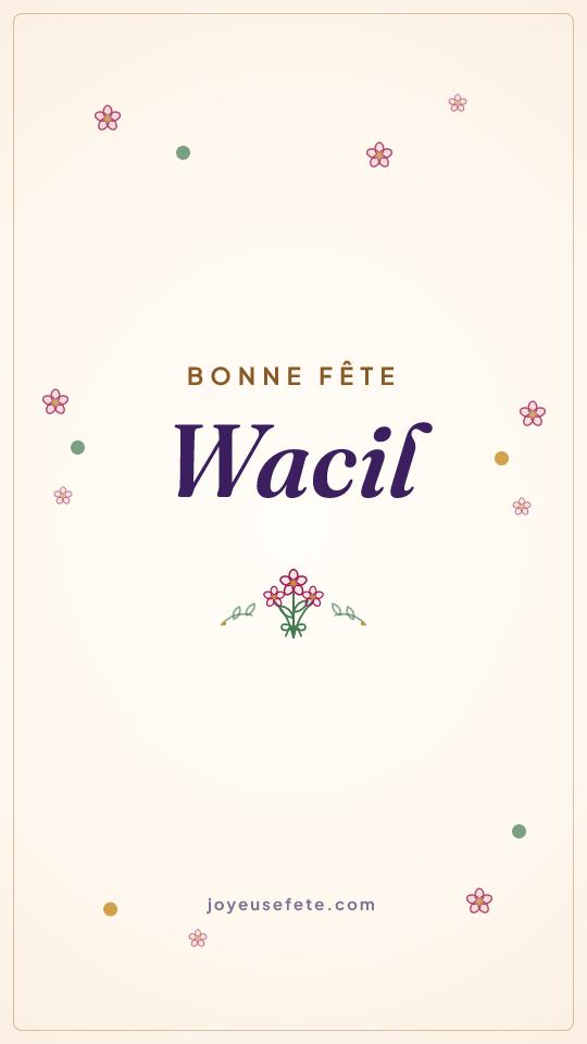 Image « Bonne fête Wacil » au format story