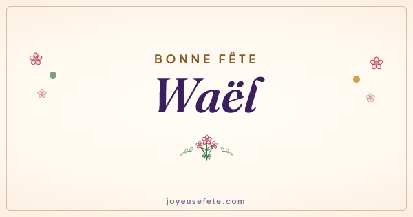 Image « Bonne fête Waël » au format large
