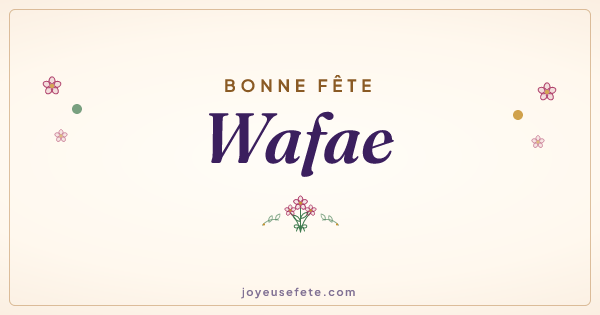 Image « Bonne fête Wafae » au format large