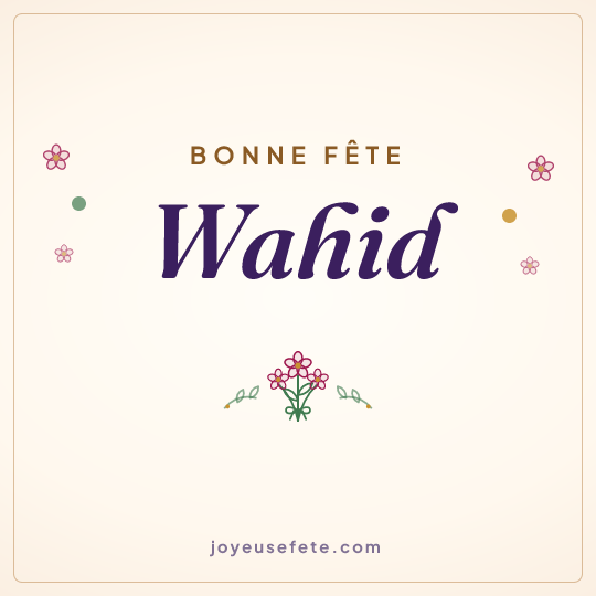 Image carrée « Bonne fête Wahid » pour WhatsApp