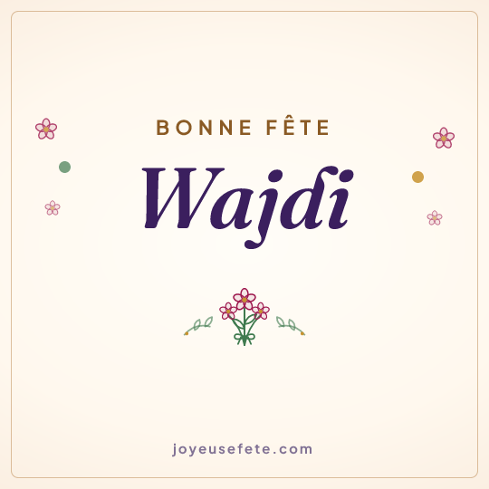 Image carrée « Bonne fête Wajdi » pour WhatsApp