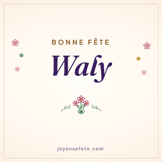Image carrée « Bonne fête Waly » pour WhatsApp