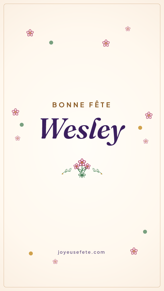 Image « Bonne fête Wesley » au format story