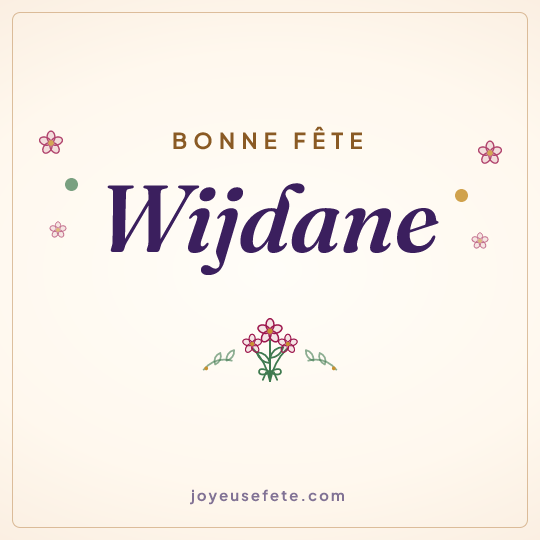 Image carrée « Bonne fête Wijdane » pour WhatsApp