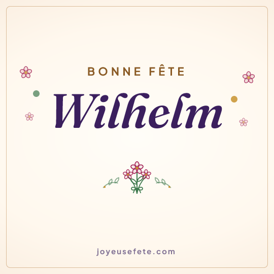 Image carrée « Bonne fête Wilhelm » pour WhatsApp