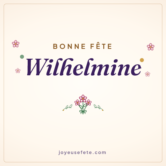 Image carrée « Bonne fête Wilhelmine » pour WhatsApp