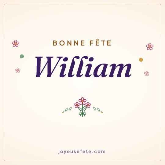 Image carrée « Bonne fête William » pour WhatsApp