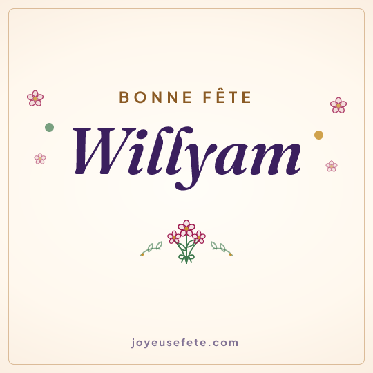Image carrée « Bonne fête Willyam » pour WhatsApp