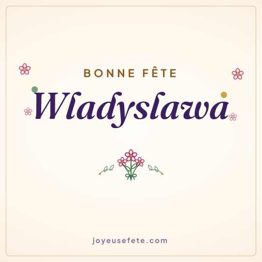 Image carrée « Bonne fête Wladyslawa » pour WhatsApp
