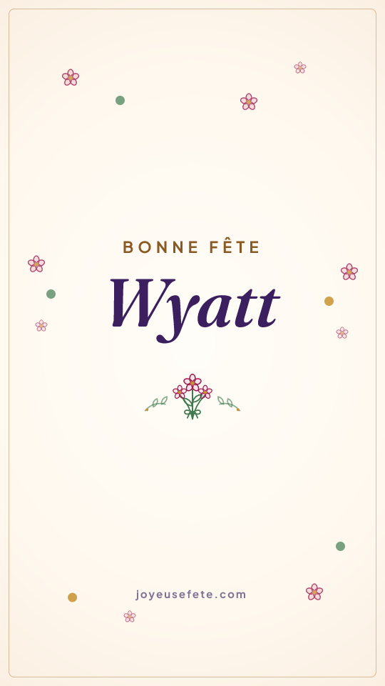 Image « Bonne fête Wyatt » au format story