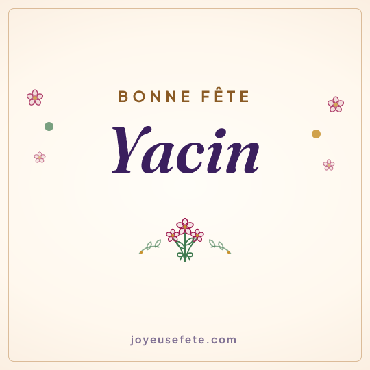 Image carrée « Bonne fête Yacin » pour WhatsApp