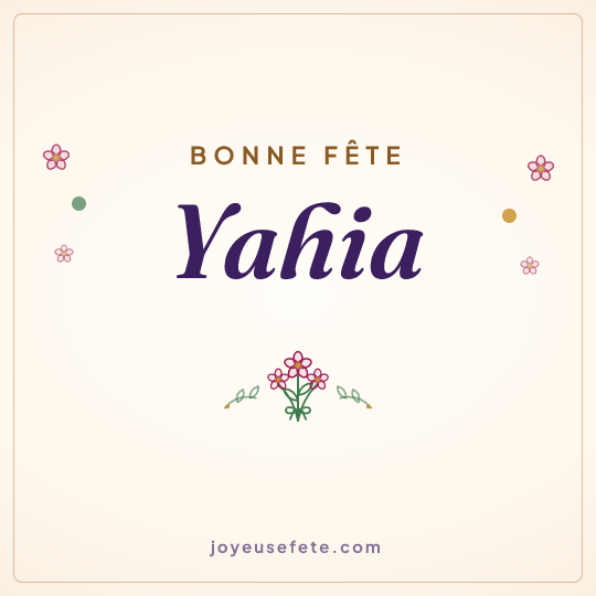 Image carrée « Bonne fête Yahia » pour WhatsApp