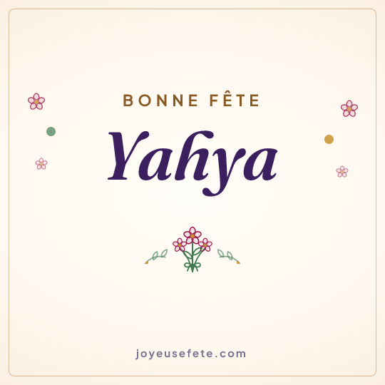Image carrée « Bonne fête Yahya » pour WhatsApp