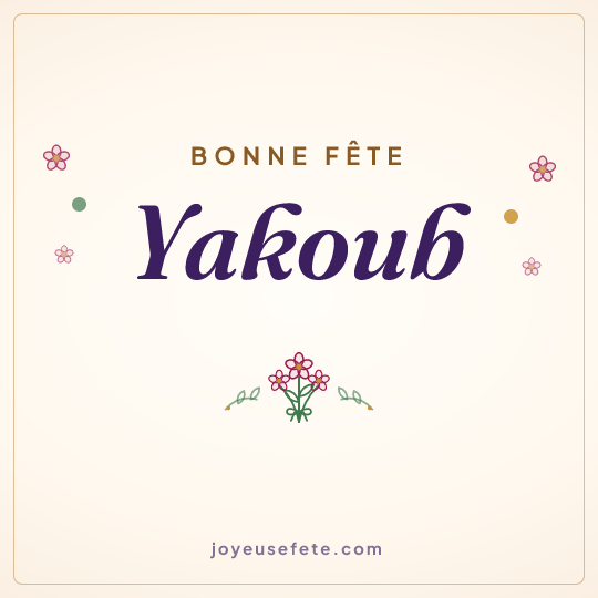 Image carrée « Bonne fête Yakoub » pour WhatsApp