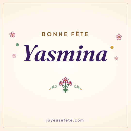 Image carrée « Bonne fête Yasmina » pour WhatsApp