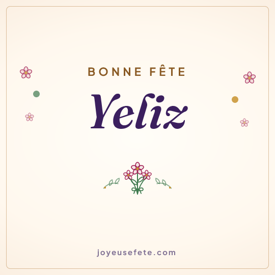 Image carrée « Bonne fête Yeliz » pour WhatsApp