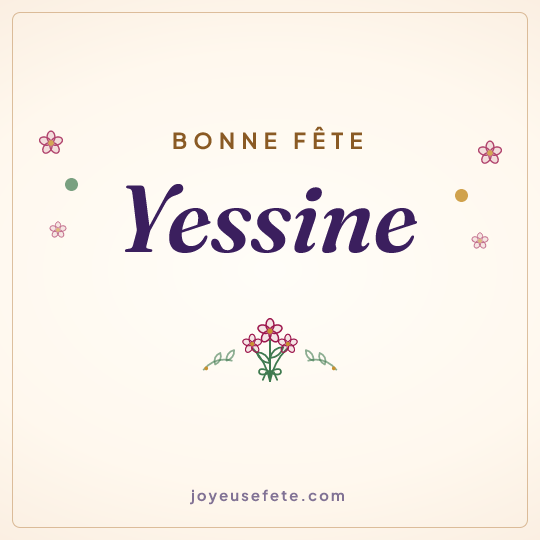 Image carrée « Bonne fête Yessine » pour WhatsApp