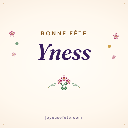 Image carrée « Bonne fête Yness » pour WhatsApp