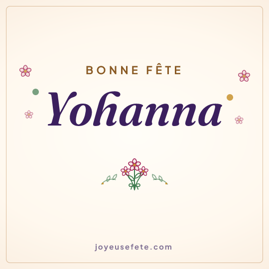Image carrée « Bonne fête Yohanna » pour WhatsApp