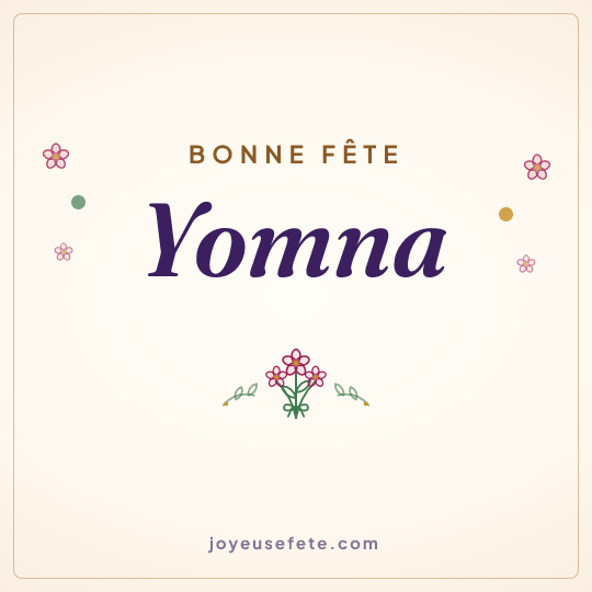 Image carrée « Bonne fête Yomna » pour WhatsApp