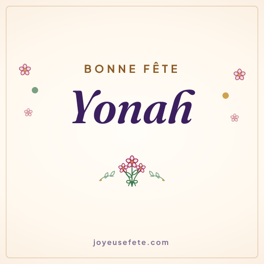 Image carrée « Bonne fête Yonah » pour WhatsApp