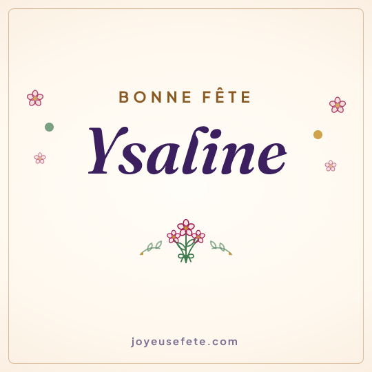 Image carrée « Bonne fête Ysaline » pour WhatsApp