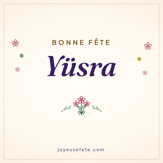 Image carrée « Bonne fête Yüsra » pour WhatsApp