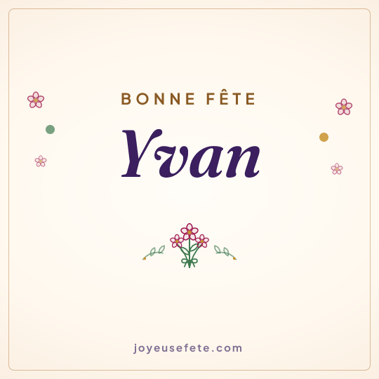 Image carrée « Bonne fête Yvan » pour WhatsApp