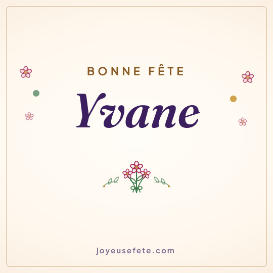 Image carrée « Bonne fête Yvane » pour WhatsApp