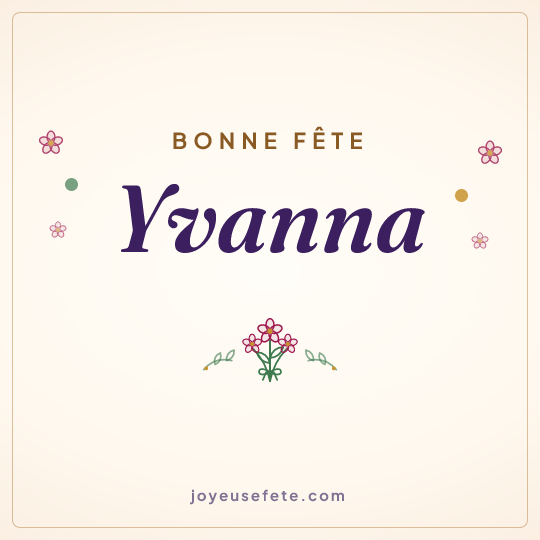 Image carrée « Bonne fête Yvanna » pour WhatsApp