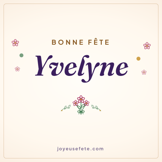 Image carrée « Bonne fête Yvelyne » pour WhatsApp