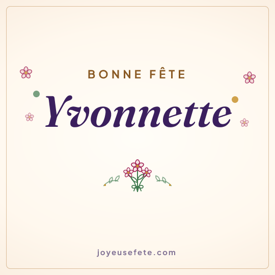 Image carrée « Bonne fête Yvonnette » pour WhatsApp