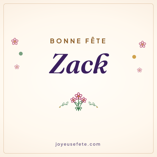 Image carrée « Bonne fête Zack » pour WhatsApp