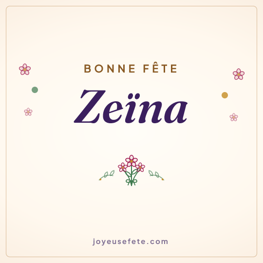 Image carrée « Bonne fête Zeïna » pour WhatsApp
