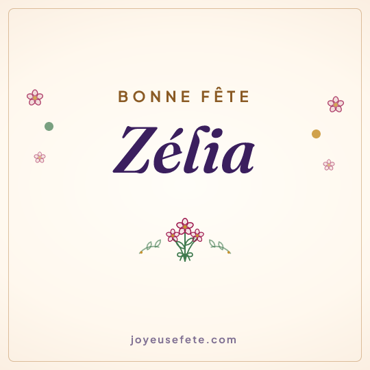 Image carrée « Bonne fête Zélia » pour WhatsApp