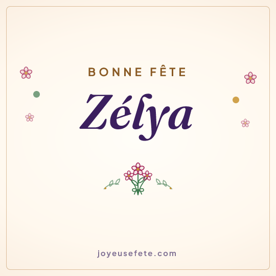 Image carrée « Bonne fête Zélya » pour WhatsApp