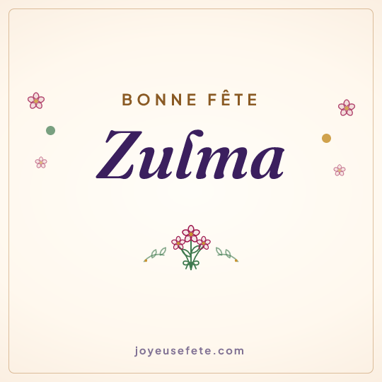 Image carrée « Bonne fête Zulma » pour WhatsApp