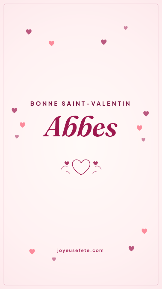 Image « Bonne Saint-Valentin Abbes » au format story