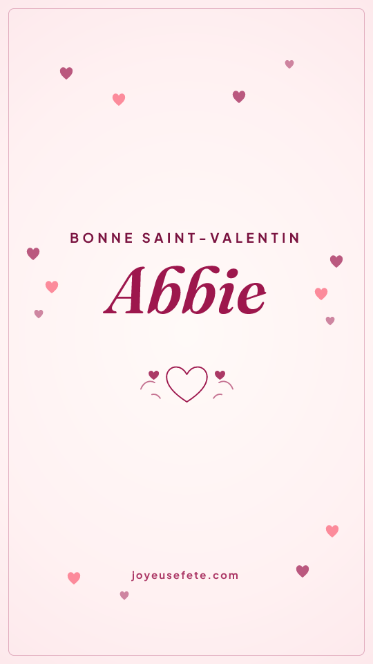 Image « Bonne Saint-Valentin Abbie » au format story