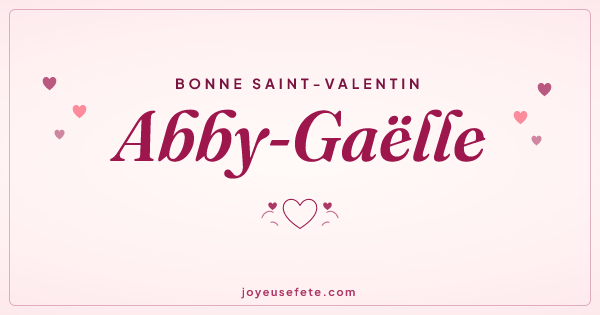 Image « Bonne Saint-Valentin Abby-Gaëlle » au format large