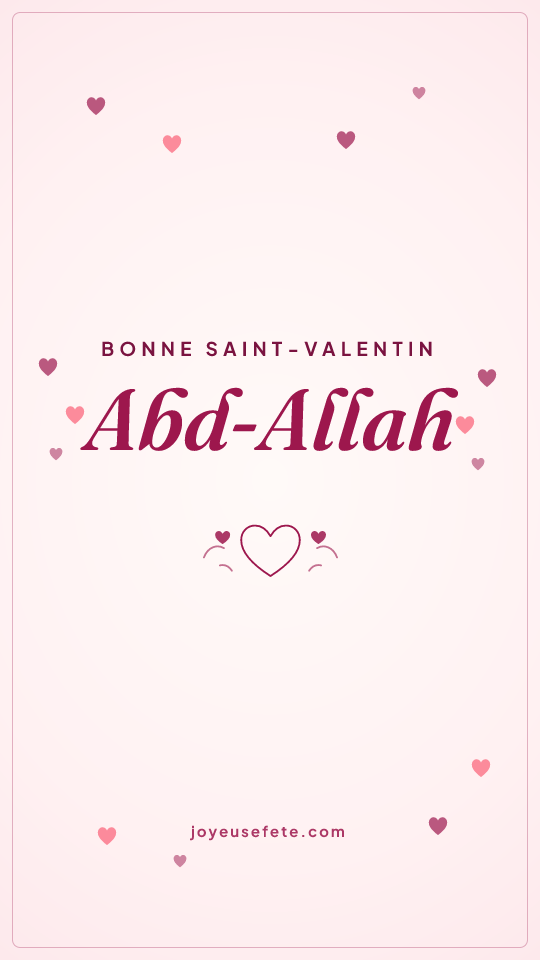 Image « Bonne Saint-Valentin Abd-Allah » au format story