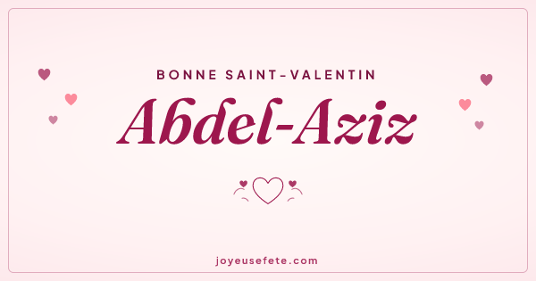 Image « Bonne Saint-Valentin Abdel-Aziz » au format large