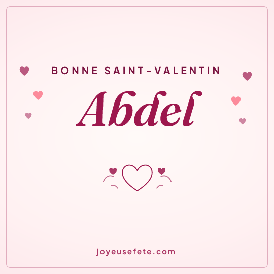Image carrée « Bonne Saint-Valentin Abdel » pour WhatsApp