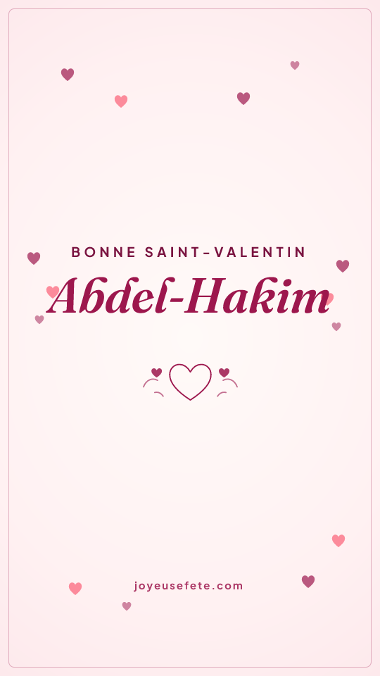 Image « Bonne Saint-Valentin Abdel-Hakim » au format story