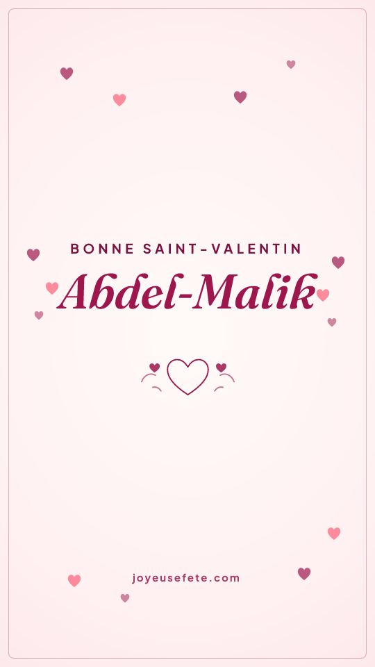 Image « Bonne Saint-Valentin Abdel-Malik » au format story