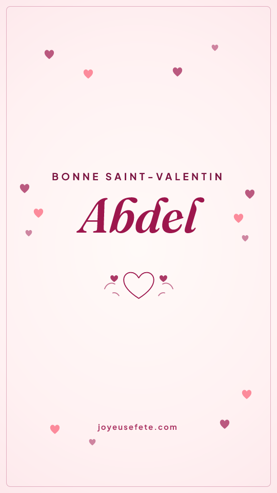 Image « Bonne Saint-Valentin Abdel » au format story