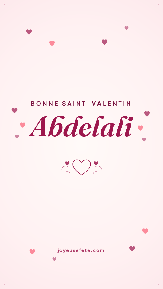 Image « Bonne Saint-Valentin Abdelali » au format story
